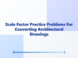 Mastering Scale Factor Conversions for Architectural Plans