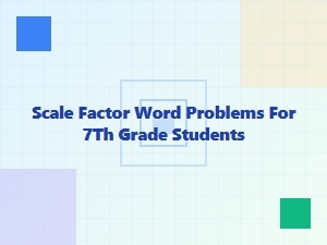 Understanding Scale Factor Word Problems