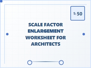 Architectural Scale Factor Worksheets for Proportion